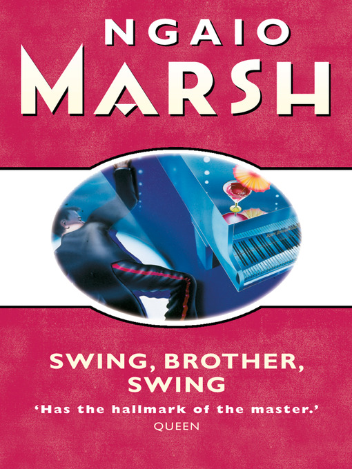 Title details for Swing, Brother, Swing by Ngaio Marsh - Available